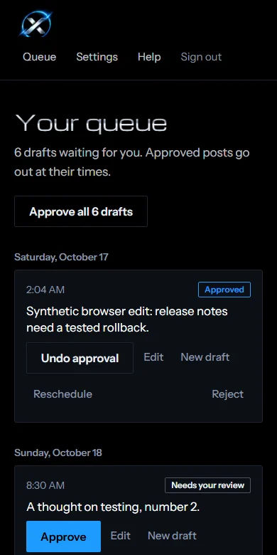 The queue on a phone: Approve all 6 drafts, an approved draft with Undo approval, and the next draft waiting for review.