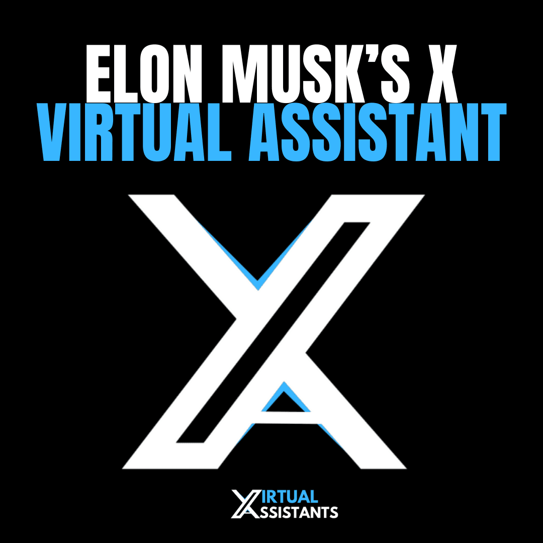 Elon Musk X Virtual Assistants Elon Musk X Virtual Assistants