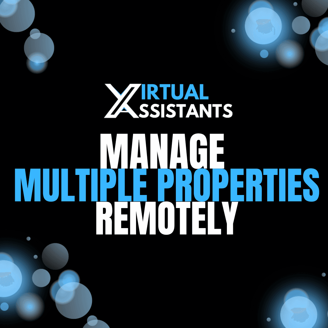 Manage Multiple Properties Remotely Manage Multiple Properties Remotely