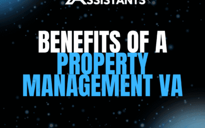 Benefits of a Property Management Virtual Assistant: Why You Need One