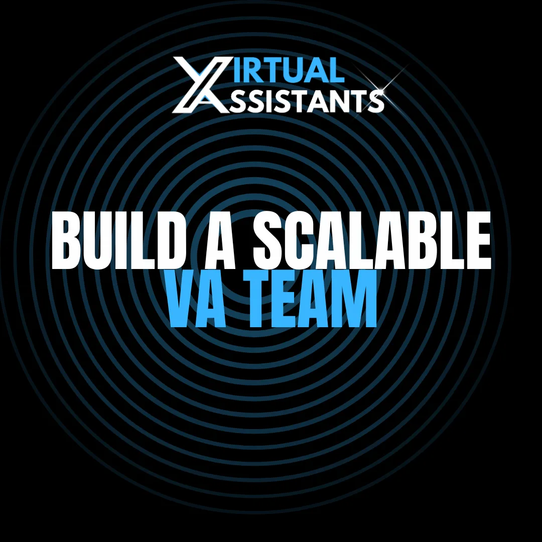 Build A Scalable Va Team