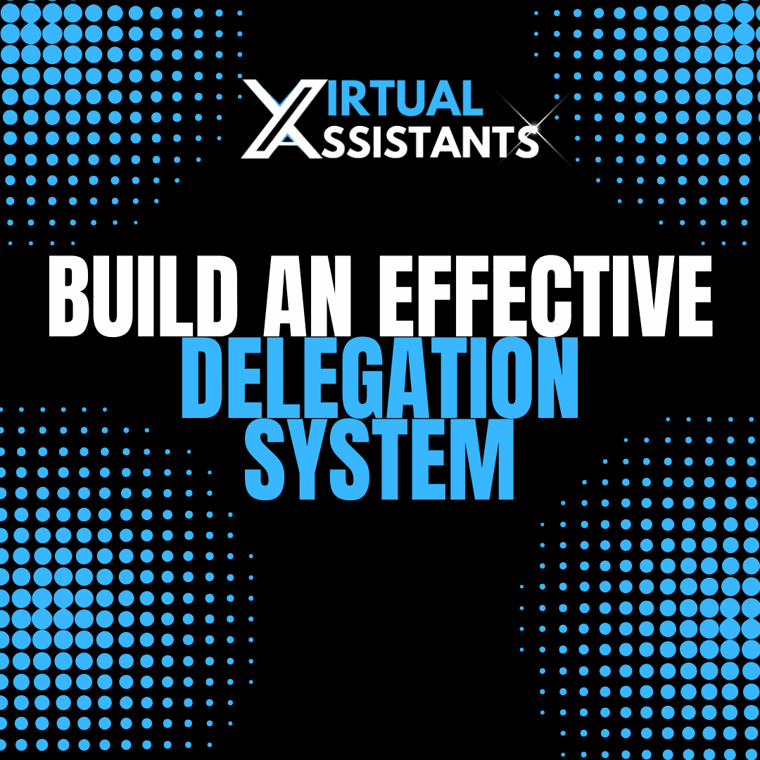 Build An Effective Delegation System