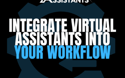 How to Integrate Virtual Assistants into Your Workflow